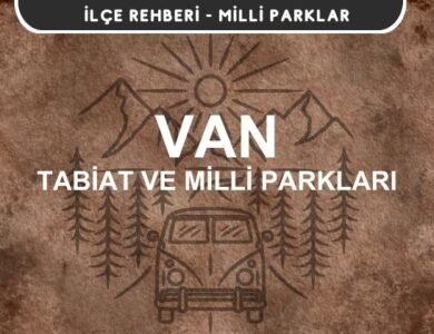 Van Milli Parkları ve Tabiat Parkları Listesi