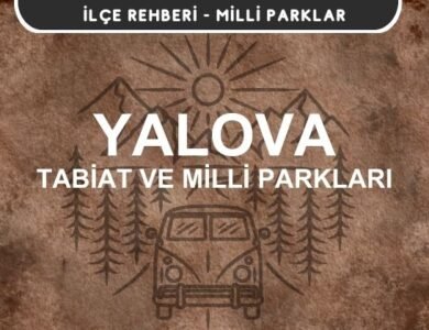 Yalova Milli Parkları ve Tabiat Parkları Listesi