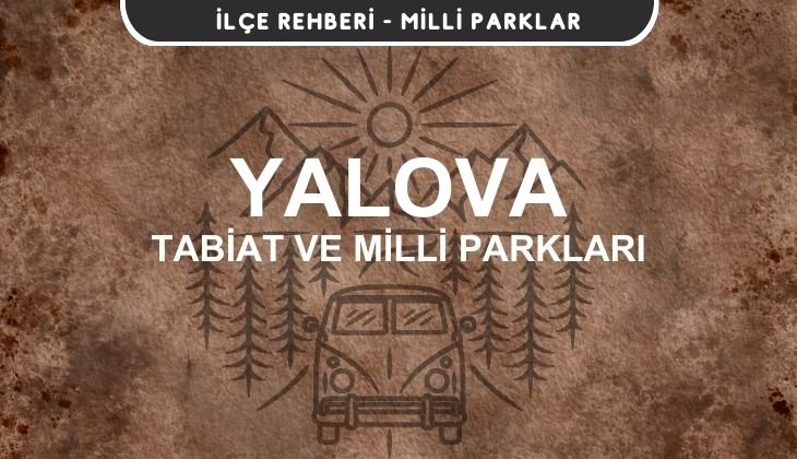 Yalova Milli Parkları ve Tabiat Parkları Listesi