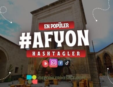 Afyon En Popüler Hashtagler - Instagram - Tiktok - Shorts