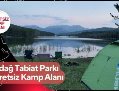 Akdağ Tabiat Parkı Ücretsiz Kamp Alanı