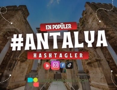 Antalya En Popüler Hashtagler - Instagram - Tiktok - Shorts
