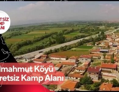 Balmahmut Köyü Ücretsiz Kamp Alanı