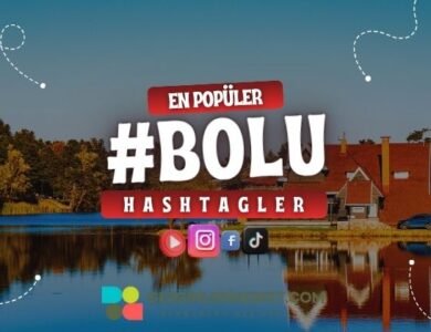 Bolu En Popüler Hashtagler - Instagram - Tiktok - Shorts