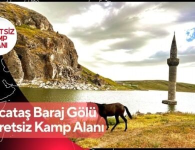 Kocataş Baraj Gölü Ücretsiz Kamp Alanı