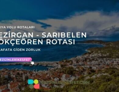 Likya Yolu Bezirgan - Sarıbelen - Gökçeören Rotası 17km