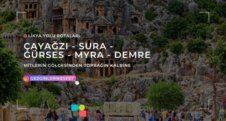 Likya Yolu Çayağzı (Andriake) - Sura - Gürses - Myra - Demre Rotası 18km
