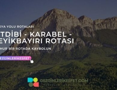 Likya Yolu Çitdibi - Karabel - Geyikbayırı Rotası 18km