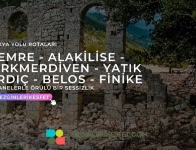 Likya Yolu Demre - Alakilise - Kırkmerdiven - Yatık Ardıç - Belos - Finike Rotası 19km