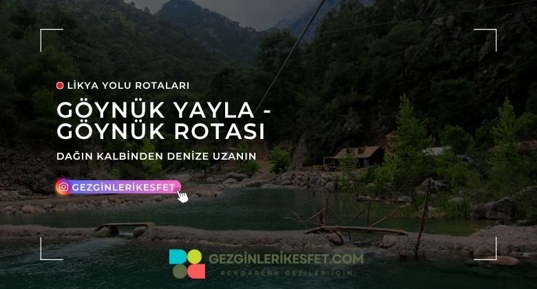 Likya Yolu Göynük Yayla - Göynük Rotası 19km