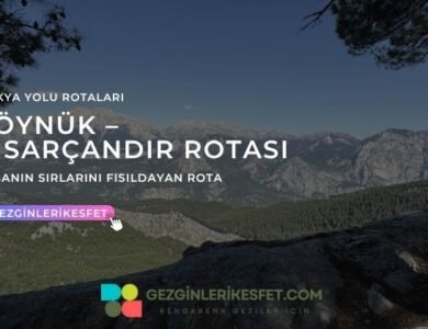 Likya Yolu Göynük – Hisarçandır Rotası 27km
