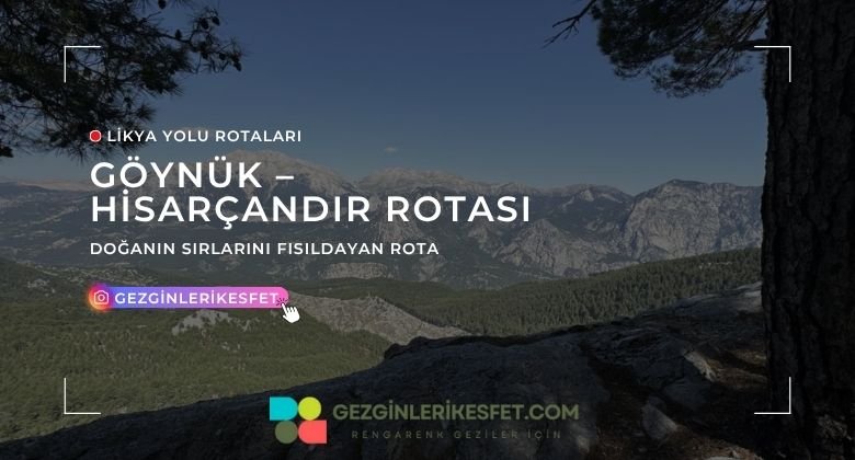 Likya Yolu Göynük – Hisarçandır Rotası 27km