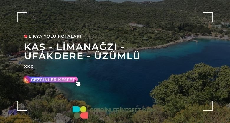 Likya Yolu Kaş - Limanağzı - Üzümlü İskelesi Rotası 14km