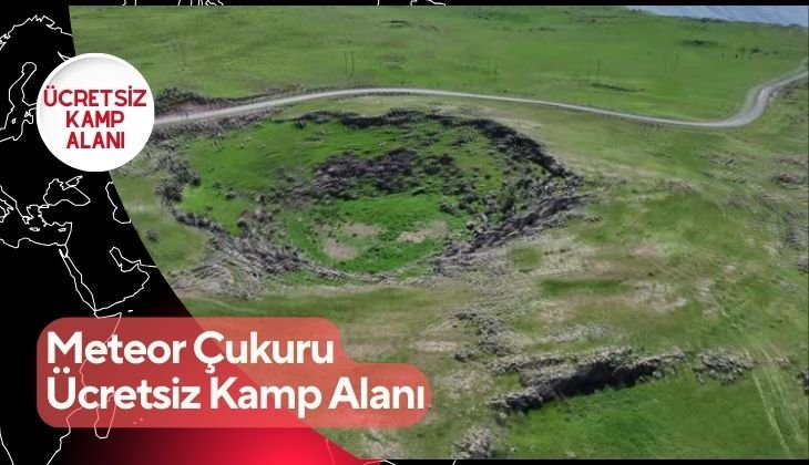 Meteor Çukuru Ücretsiz Kamp Alanı