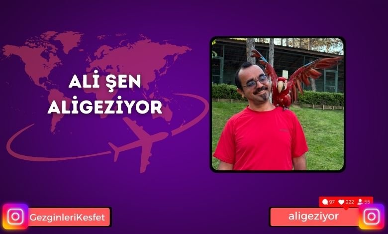 Ali Şen Kimdir @aligeziyor Biyografi