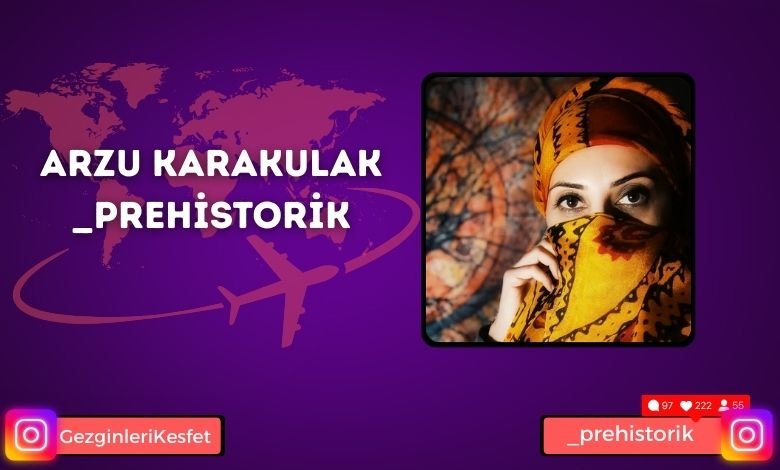 Arzu Karakulak Kimdir @_prehistorik Biyografi