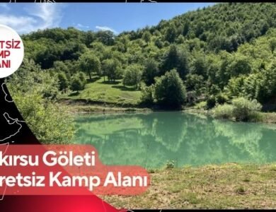Çakırsu Göleti Ücretsiz Kamp Alanı