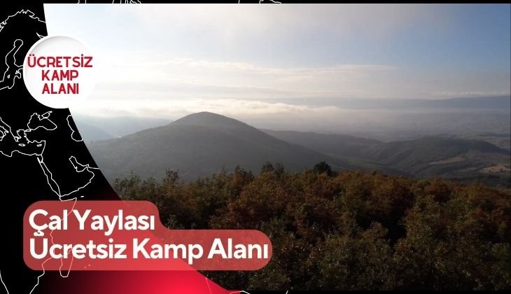 Çal Yaylası Ücretsiz Kamp Alanı