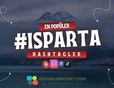 Isparta En Popüler Hashtagler - Instagram - Tiktok - Shorts