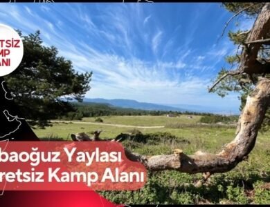 Kabaoğuz Yaylası Ücretsiz Kamp Alanı