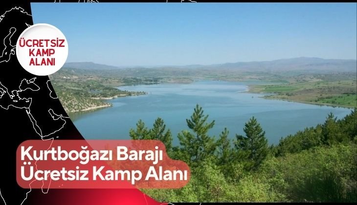 Kurtboğazı Barajı Ücretsiz Kamp Alanı