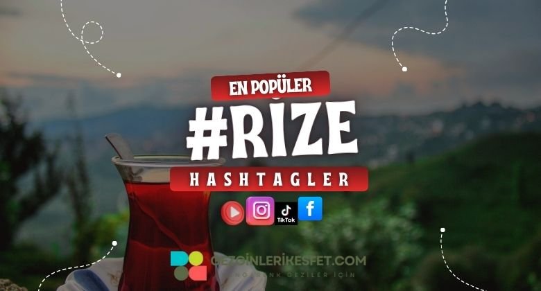 Rize En Popüler Hashtagler - Instagram - Tiktok - Shorts