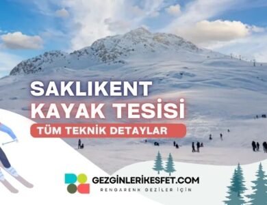 Saklıkent Kayak Merkezi Rotaları ve Tüm