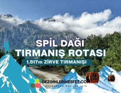 Spil Dağı Alpinizim Rotası 1517m – Tırmanış Rotaları