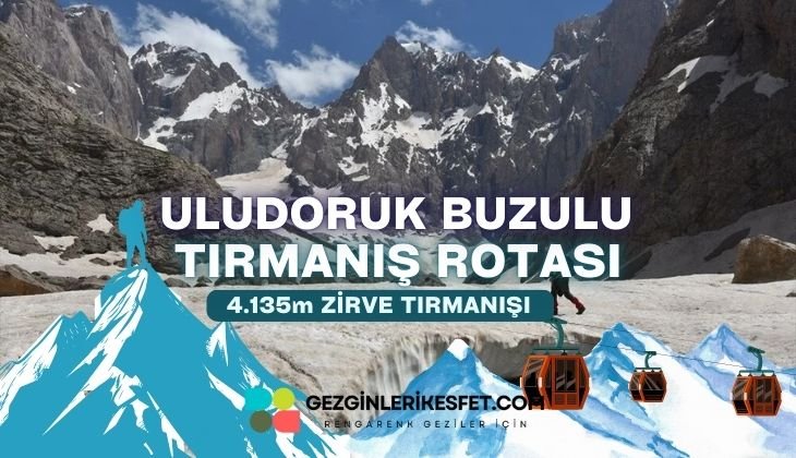 Uludoruk Buzulu Alpinizim Rotası 4135m – Tırmanış Rotaları