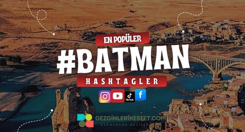Batman En Popüler Hashtagler - Instagram - Tiktok - Shorts