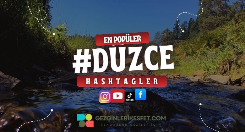 Düzce En Popüler Hashtagler - Instagram - Tiktok - Shorts