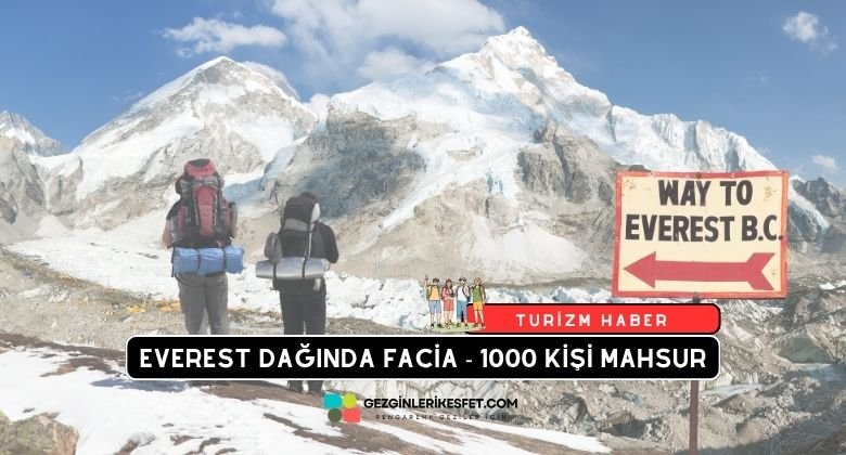 Everest Dağında Facia! Tipi Çıktı 1000 Dağcı Mahsur Kaldı