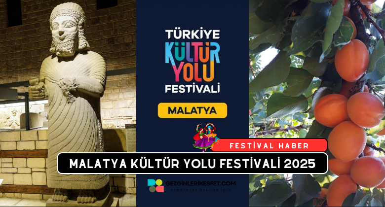 Malatya Kültür Yolu Festivali 2025