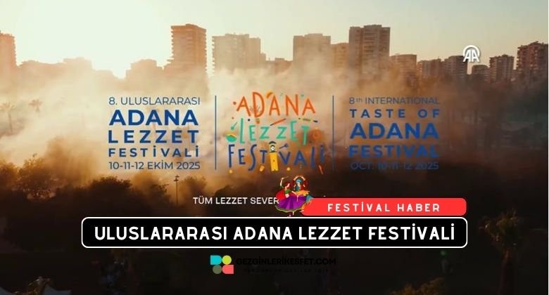 Uluslararası Adana Lezzet Festivali 2025
