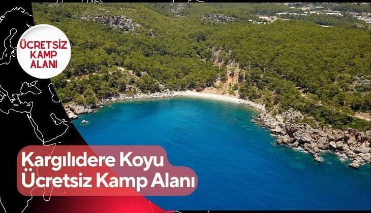 Kargılıdere Koyu Ücretsiz Kamp Alanı