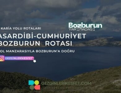 Karia Yolu Asardibi - Cumhuriyet - Bozburun Rotası 21km