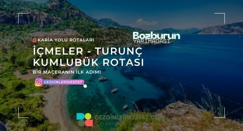 Karia Yolu İçmeler – Turunç – Kumlubük Rotası 13 km parkur