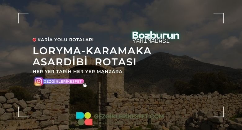 Karia Yolu Loryma - Karamaka - Asardibi Rotası 19 km