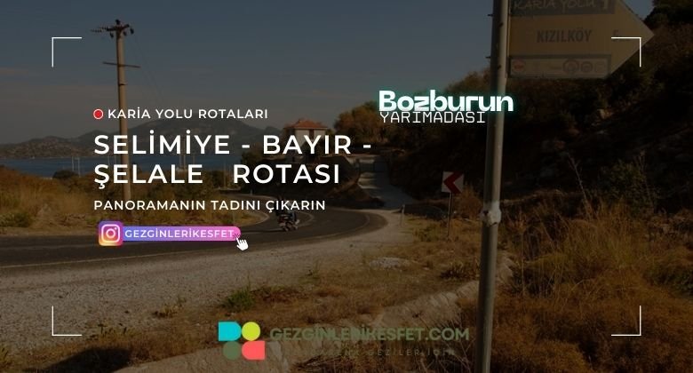 Karia Yolu Selimiye - Bayır - Şelale Rotası 18km