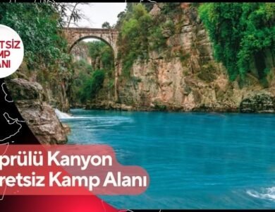 Köprülü Kanyon Ücretsiz Kamp Alanı