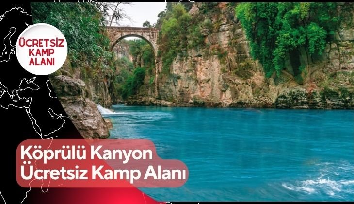 Köprülü Kanyon Ücretsiz Kamp Alanı