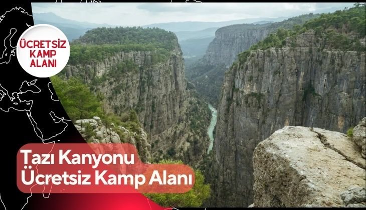 Tazı Kanyonu Ücretsiz Kamp Alanı