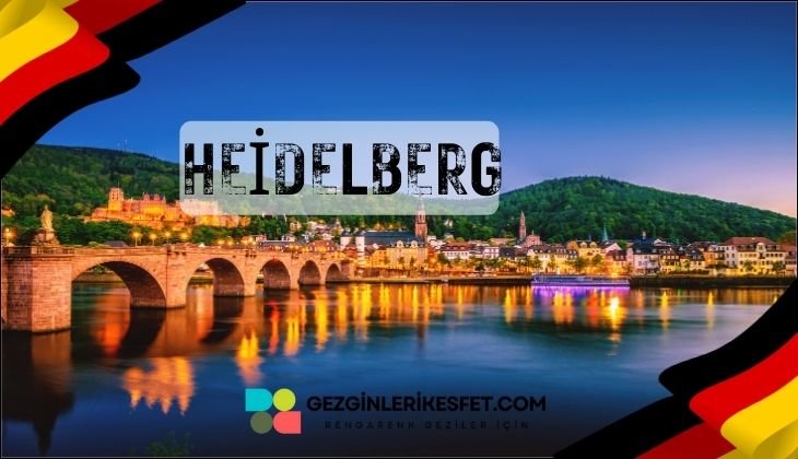 Almanya Heidelberg Gezilecek Yerler