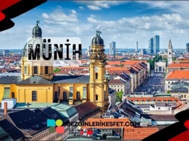 Almanya Münih Gezilecek Yerler