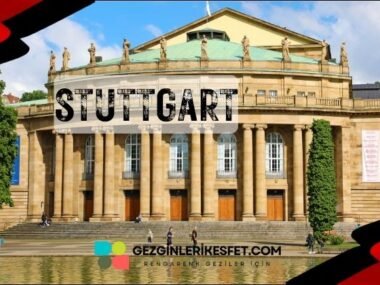 Almanya Stuttgart Gezilecek Yerler