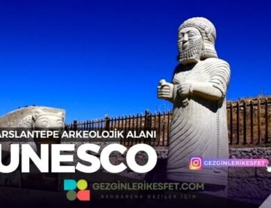 Arslantepe Arkeolojik Alanı UNESCO Dünya Mirası