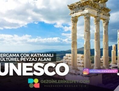Bergama Çok Katmanlı Kültürel Peyzaj Alanı UNESCO Dünya Mirası