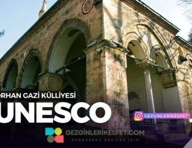 Bursa Orhan Gazi Külliyesi UNESCO Dünya Mirası