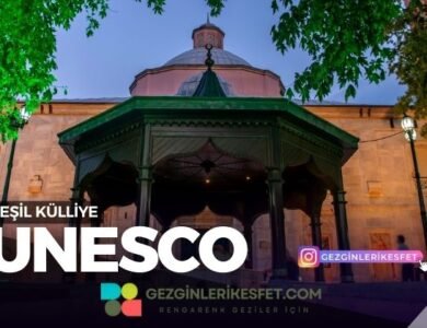 Bursa Yeşil Külliye UNESCO Dünya Mirası