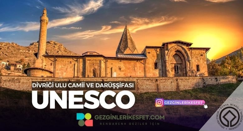 Divriği Ulu Camii ve Darüşşifası UNESCO Dünya Mirası